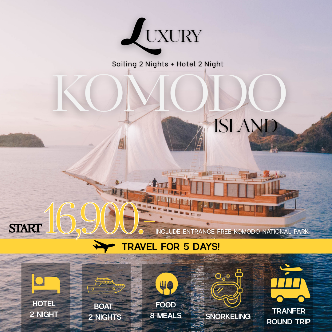 แพ็คเกจ Komodo Island นอนเรือ LUXURY 2 คืน + โรงแรม 2 คืน